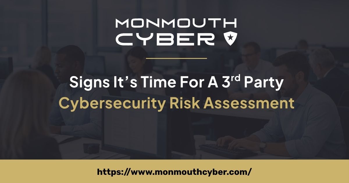 6 Signs Your Business Needs A Cybersecurity Risk Assessment