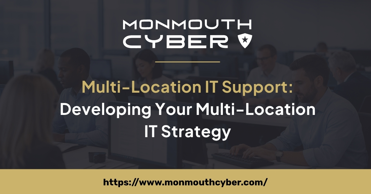IT Support for Multiple Locations: How to Keep Every Office and User Supported